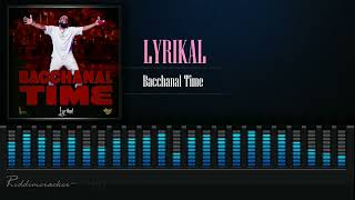 Lyrikal  Bacchanal Time  Soca 2025 [upl. by Yrot706]