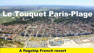 Le Touquet Paris  Plage  A flagship French resort a stone throw away from England [upl. by Llebpmac]