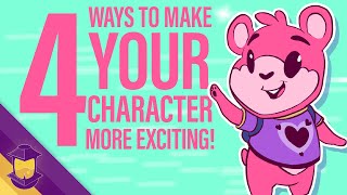 4 Ways To Make Your Character More Exciting [upl. by Herrod]