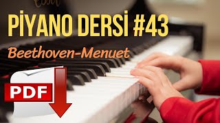 Piyano Dersi 43  Menuet Sol Majör  Beethoven Orta Seviye Piyano Kursu quotPiyano Nasıl Çalınırquot [upl. by Claudina347]