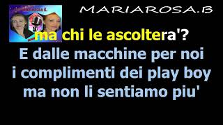 KARAOKEQUELLO CHE LE DONNE NON DICONOFMANNOIABY MARIAROSAB [upl. by Tehr114]