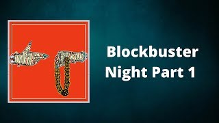 Run the Jewels  Blockbuster Night Part 1 Lyrics [upl. by Anayek]