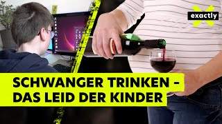 Alkohol in der Schwangerschaft – die lebenslangen Schäden der Kinder [upl. by Yrrehs]