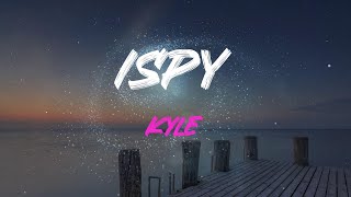 Kyle  Ispy Feat Lil Yachty Lyrics  A CurlyHeaded Cutie I Can Turn Into My Wife [upl. by Worrad]