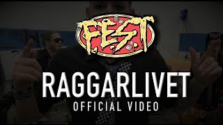 FEST  Raggarlivet OFFICIAL VIDEO [upl. by Rahas]