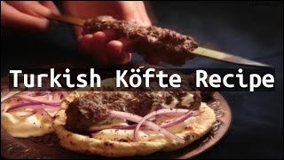 Recipe Turkish Köfte Recipe [upl. by Giavani]