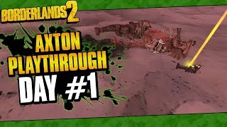 Borderlands 2  Axton Reborn Playthrough Funny Moments And Drops  Day 1 [upl. by Jordans]