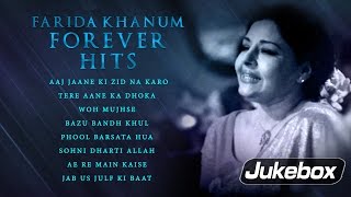 Aaj Jaane Ki Zid Na Karo  Farida Khanum Forever Hits  Collection of Romantic Ghazals [upl. by Yemane]