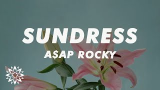 AAP Rocky  Sundress Lyrics [upl. by Jeremy]