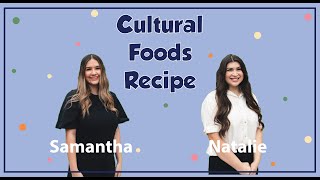 Cultural Foods Recipe Samantha and Natalie [upl. by Maddie]