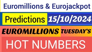 EuroMillions amp Eurojackpot Predictions for 15 October 2024  Hot Numbers [upl. by Samuella523]