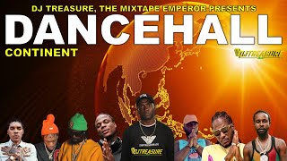 Dancehall Mix 2024 Clean Dancehall Songs 2024 │ CONTINENT Masicka Alkaline Kraff │ DJ Treasure [upl. by Rubie]