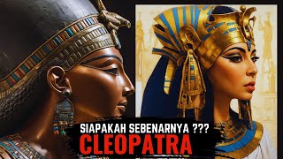 SIAPAKAH SEBENARNYA quotCLEOPATRAquot ANAK FIRAUN SANG RATU MESIR YG BERPENGARUH EGYPT ANCIENT EMPIRE [upl. by Yeleen989]