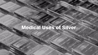 Medical uses of Silver [upl. by Alexandrina696]