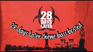 28 Days Later Theme Song Bass Boosted [upl. by Ssitruc569]