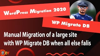 MANUAL MIGRATION OF A VERY LARGE WORDPRESS SITE WITH WP MIGRATE DB PLUGIN WHEN ALL ELSE FAILS [upl. by Alexander]