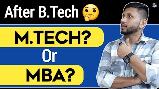 What to do after Btech 🔥  MBA or Mtech 🤔  What to do after Engineering  MBA after Btech [upl. by Wyler]