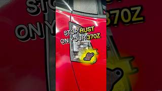 Did You Know Your 370Z Has This Issue  Stop Your 370z From Rusting [upl. by Iinden]