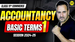 Basic Accounting Terms  Detailed Explanation  Class 11th Commerce Accounts with Ushank Sir [upl. by Onairam918]