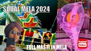 Sodal mela 2024 full mast in mela  full masti in mela my first vlog ever [upl. by Erlewine]