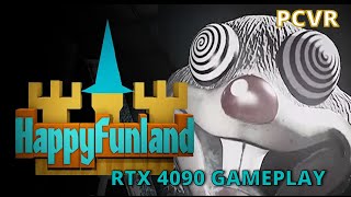 HappyFunland PCVR RTX 4090 Gameplay [upl. by Charita]