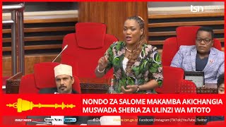 NONDO ZA SALOME MAKAMBA AKICHANGIA MUSWADA WA SHERIA ZA ULINZI WA MTOTO [upl. by Malinowski205]