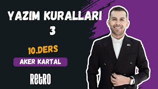 10 Yazım Kuralları  3  Aker KARTAL  2025 [upl. by Stanwin]