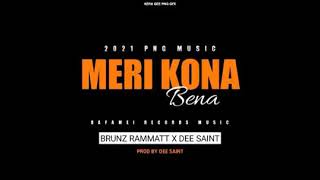 MERI KONA BENA 2021 official music BRUNZ RAMMATT X DEE SAINT Prod By Dee Saint [upl. by Tnert246]