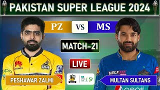 PESHAWAR ZALMI vs MULTAN SULTANS PSL 2024 MATCH 21 LIVE  PZ vs MS MATCH LIVE SCORES [upl. by Terrene]