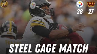 Commanders LOSE to the Steelers 27  28 STEEL CAGE MATCH [upl. by Nuahsad]