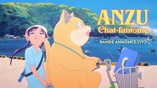 Anzu chatfantôme  Bandeannonce officielle VF [upl. by Zeke]