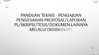 Panduan Teknis Pengajuan TTD melalui DigiSign IPB [upl. by Burris958]