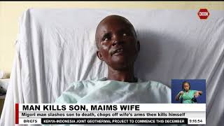 Migori man slashes son to death chops off wife’s arms kills himself [upl. by Yur]