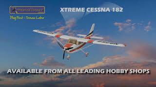 Xtreme Cessna quotSkylanequot 182 Total RTF Trainer Package [upl. by Htenaj]