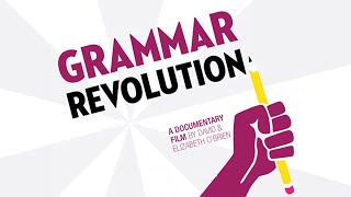 Grammar Revolution Documentary FULL VERSION 80 Mins [upl. by Ailero]