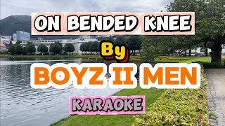 On Bended Knee by Boyz II Men Karaoke Version [upl. by Crowell]