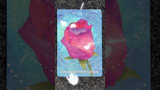 The rose meditation [upl. by Thorndike]