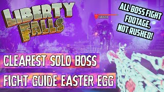 Clearest BOSS FIGHT GUIDE Liberty Falls WHOLE 12 MINUTE FOOTAGE AND TIPS [upl. by Masry945]