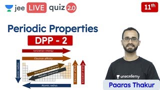 JEE Periodic Properties DPP 2  Class 11  Unacademy JEE  JEE Chemistry  Paaras Sir [upl. by Nugesulo]