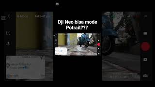 Update Firmware terbaru Dji Neo bisa mode Potrait [upl. by Domingo]