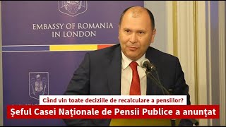 Când vin toate deciziile de recalculare a pensiilor Șeful Casei Naționale de Pensii Publice [upl. by Aleris]