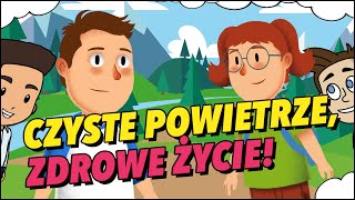 Ochrona powietrza – Czyste powietrze zdrowe życie [upl. by Renaxela]