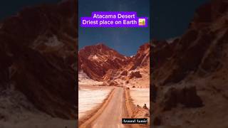 The driest place on earthAtacama Desert Chile 🏜️🫠 atacama desert andesmountain chile america [upl. by Behnken]