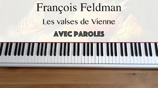 François Feldman  Valses de Vienne avec paroles  Piano [upl. by Artinek]