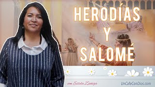 Mujeres de la Biblia 59Herodías y Salomé [upl. by Meeki650]