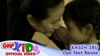 Kasih Ibu  Oya feat Raissa official video [upl. by Eintroc]