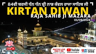 LIVE BARSI RAJA SAHIB JI FROM MAZARA NAU ABAD 2024 KIRTAN DIWAN  01092024  DHAN RAJA SAHIB JI [upl. by Kluge869]