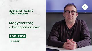 Magyarország a hidegháborúban  2024 Törimaraton 11  Emelt szintű érettségi [upl. by Sommers726]