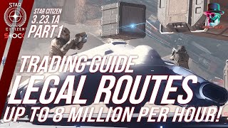 Star Citizen 323 How to legally earn 8 million per hour 💸 Trading Guide Part 1 [upl. by Idnal]