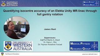 Quantifying Isocentre Accuracy of an Elekta Unity MRlinac Through Full Gantry Rotation James Hunt [upl. by Cedell272]